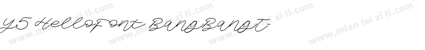 Y5 HelloFont BangBangT字体转换